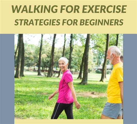 Walking For Exercise Strategies For Beginners