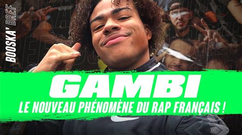 Gambi Le Nouveau Phénomène Du Rap Français Youtube