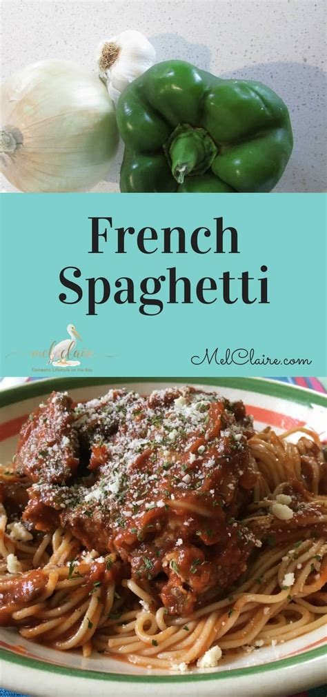 French Spaghetti Melclaire Recipe Pasta Dishes Food Recipes