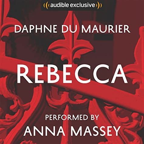 Rebecca By Daphne Du Maurier Audiobook Review Steven A Mckay