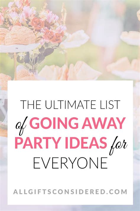 The Ultimate List Of Going Away Party Ideas All Ts Considered