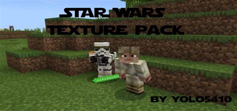 Star Wars Texture Pack Minecraft Pe Texture Packs