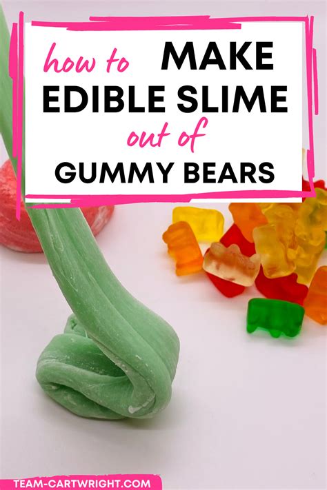 Edible Gummy Bear Slime And The Science Behind It Team Cartwright