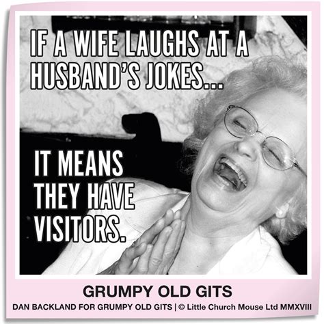 An Old Woman Laughing And Holding Her Hands Over Her Chest With The Caption If A Wife Laughs At