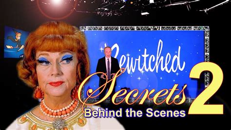 Bewitched Secrets Behind The Scenes Part 2 Youtube
