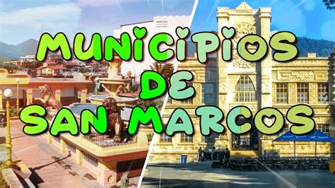 Municipios Del Departamento De San Marcos Guatemala Youtube