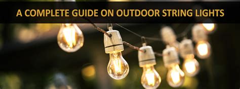 A Complete Guide On Best Outdoor String Lights