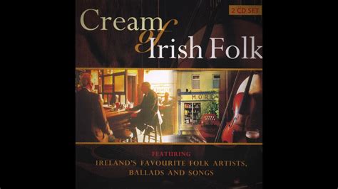 cream of irish folk various artists 40 classic irish drinking songs youtube