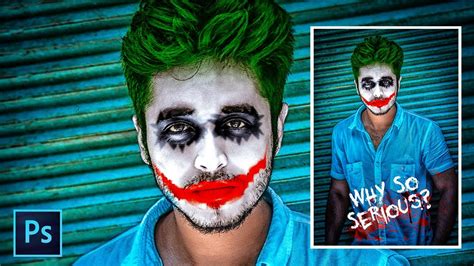 Joker Face Photoshop Photo Manipulation Youtube