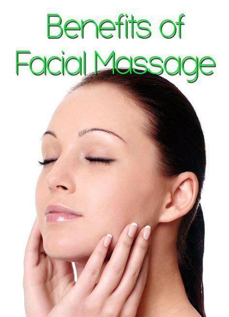 Benefits Of A Facial Massage Skincare Skin Beauty Health Facial