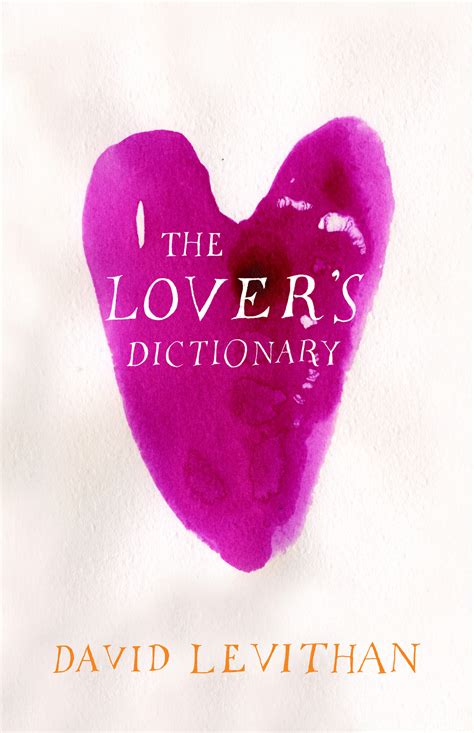 Text Publishing — The Lovers Dictionary Book By David Levithan