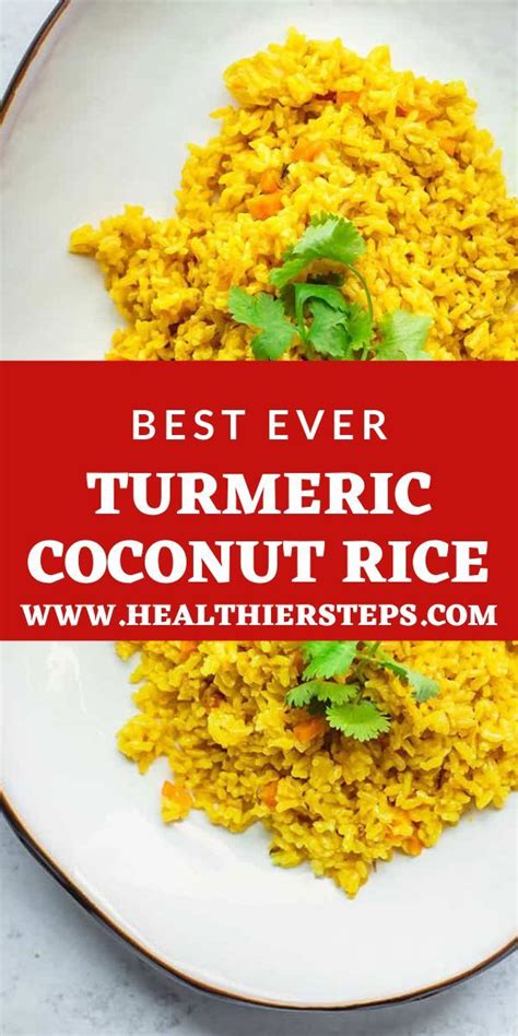 Turmeric Coconut Rice Healthier Steps Vegan Recipes Easy Vegan