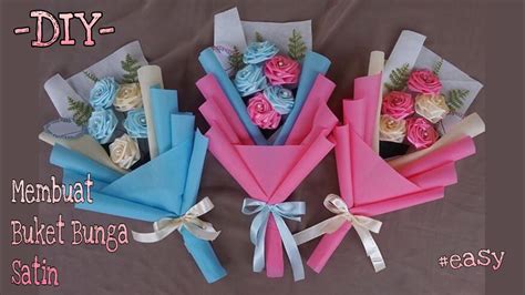 Diy Cara Membuat Buket Bunga Satin How To Wrapping Bouquet Easy