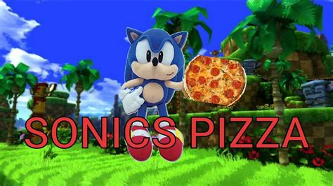 Sonic S Pizza Youtube