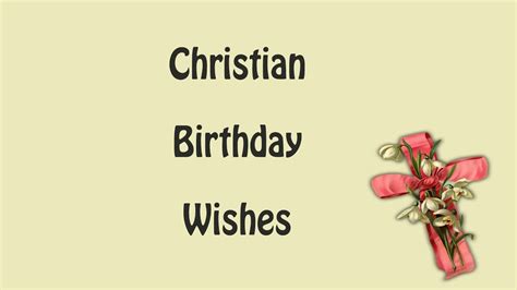 Add some humor to the wishes for your extra naughty or mischievous boy! Christian Happy Birthday Wishes - YouTube