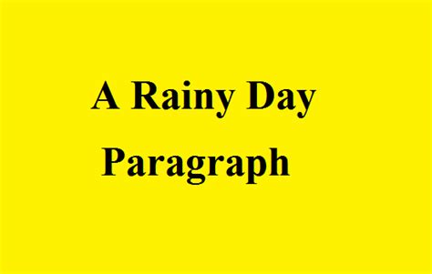 A Rainy Day Paragraph For Class Eight To Twelve