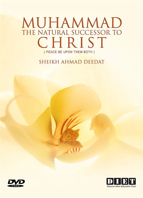 Muhammad The Natural Successor To Christ Ahmed Deedat
