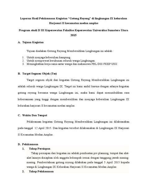 Cara pengambilan keputusan melalui musyawarah untuk mencapai mufakat. Laporan gotong royong