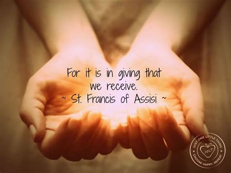 for it is in giving that we receive ~ st francis of assisi ~ reflection quotes francis of