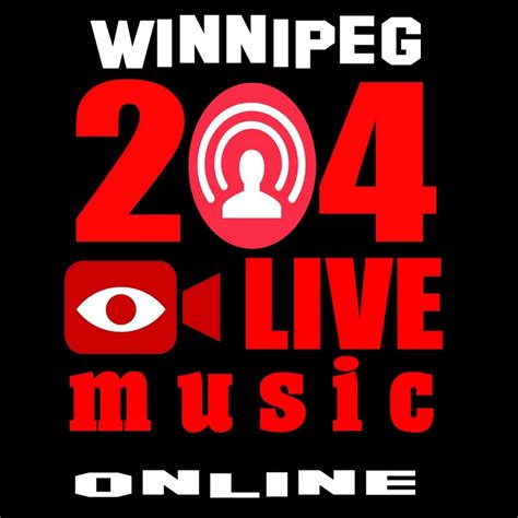 Winnipeg 204 Live Music Online Youtube