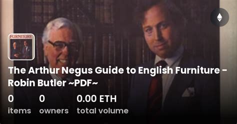 the arthur negus guide to english furniture robin butler ~pdf~ collection opensea