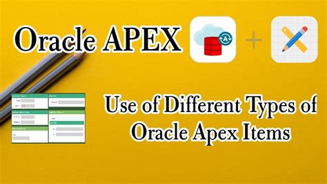 How To Use Of Different Types Of Oracle Apex Items Oracle Apex