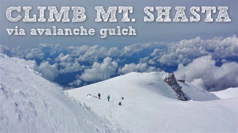 Climb Mt Shasta Via Avalanch Gulch Trail Guide Skills And Gear