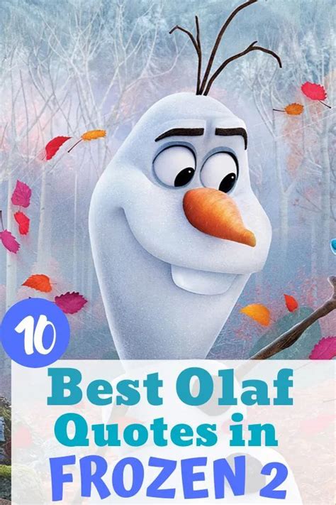 Best Olaf Quotes From Frozen 2 Olaf Brings The Funny The Heart And