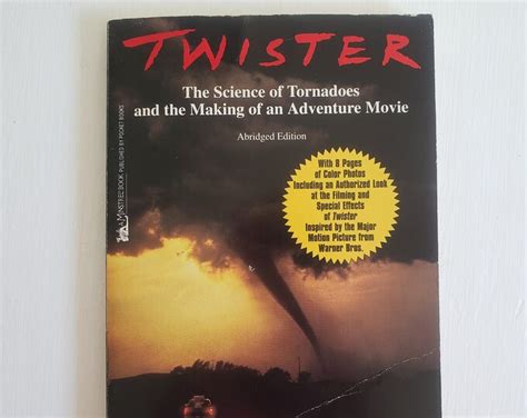 Twister The Science Of Tornadoes And The Making Of An Adventure Movie