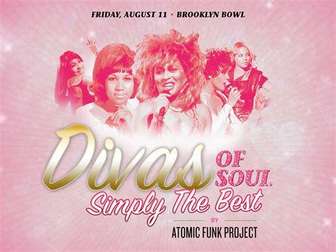 Divas Of Soul Simply The Best By Atomic Funk Project Brooklyn Bowl