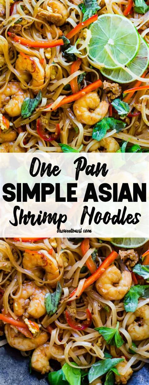 Do not eat bad sleep and appetite in the morning, the i am 26 years old. One Pan Simple Asian Shrimp Noodles - Oh Sweet Basil