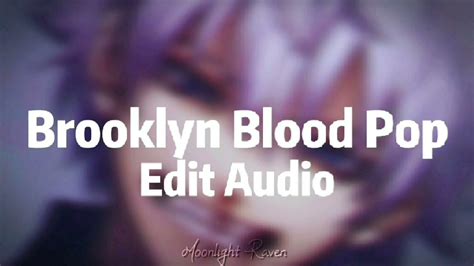 Brooklyn Blood Pop Edit Audio Youtube