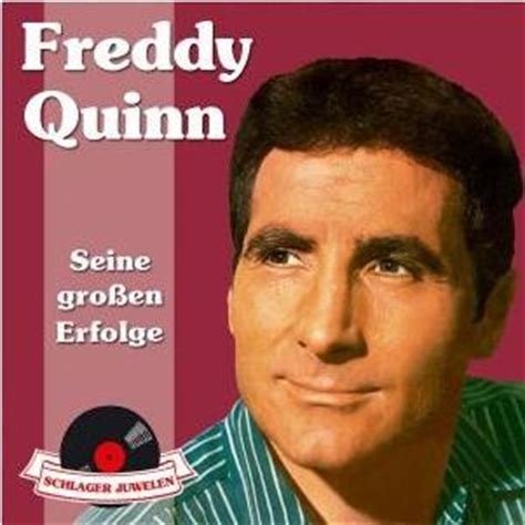 His popularity as singer and actor in the german speaking region soared in the late 1950s and 1960s, when he. Celebrities lists. image: Freddy Quinn; Celebs Lists