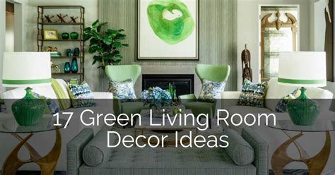 17 Green Living Room Decor Ideas Sebring Design Buid