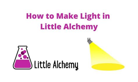 Most elements is made by 2 elements with lower number, so if you stuck, look at the list, and find a low number element you haven't made yet, you should be able to make it, if you have all lower elements. How To Make Light In Little Alchemy Step By Step Hints