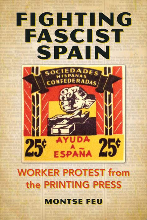 Book Review Fighting Fascist Spain Worker Protest From The Printing