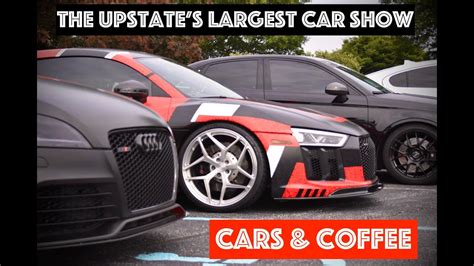 Cars Coffee The Upstate S Largest Car Show Youtube