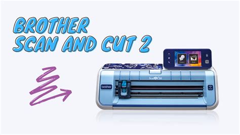 Brother Scan And Cut 2 Review Is This The Right Pick For You
