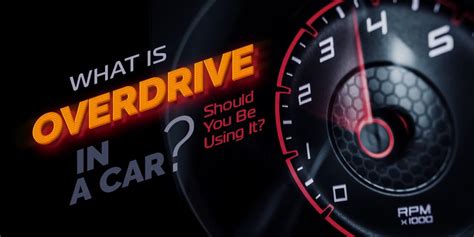 What Is Overdrive In A Car Should You Be Using It Usjunkcars Blog