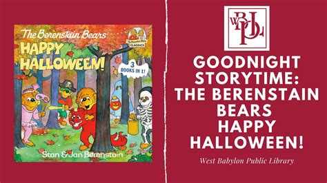 Goodnight Storytime The Berenstain Bears Happy Halloween Youtube