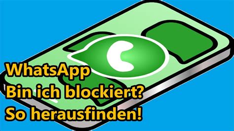 WhatsApp Blockiert Erkennen Ob Man Bei WhatsApp Von Jemanden Blockiert Wurde So Gehts YouTube