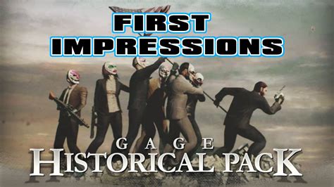 Payday 2 Gage Historical Pack First Impressions Youtube