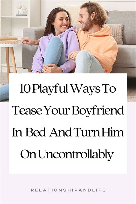 How To Tease A Man Relationship And Life
