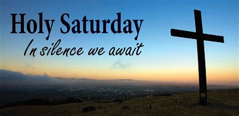 Holy Saturday Images Pictures Wishes Quotes Messages Sayings