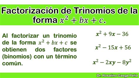 Factorización De Trinomios De La Forma X² Bx C Binomios Con Un