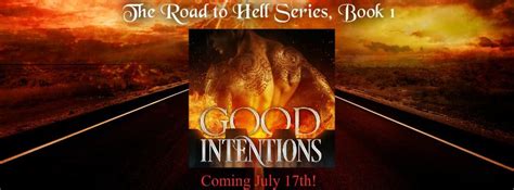 Clarices Book Nook Release Day And Review For Good Intentions Road To Hell Book 1 By Brenda