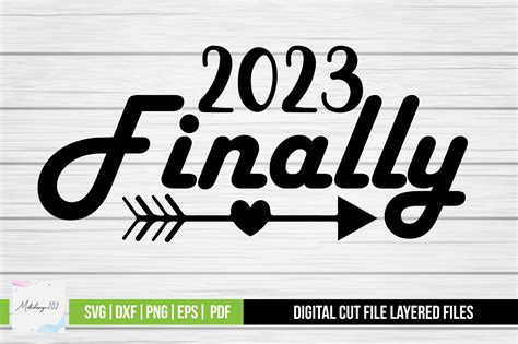 2023 Finally Svg Graphic By Metodesign102 · Creative Fabrica