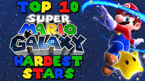 Super Mario Galaxy Top 10 Hardest Stars From Super Mario Galaxy Youtube