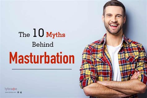 The 10 Myths Behind Masturbation By Dr Shriyans Jain Dr Sk Jain