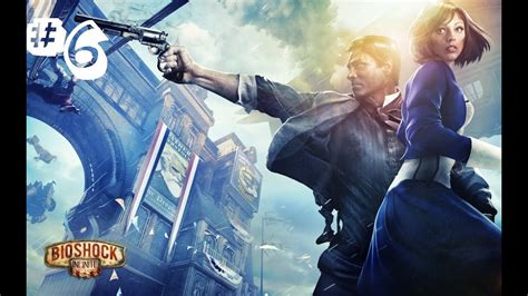 Bioshock Infinite Gameplay Walkthrough Part 6 Soldiers Field Youtube